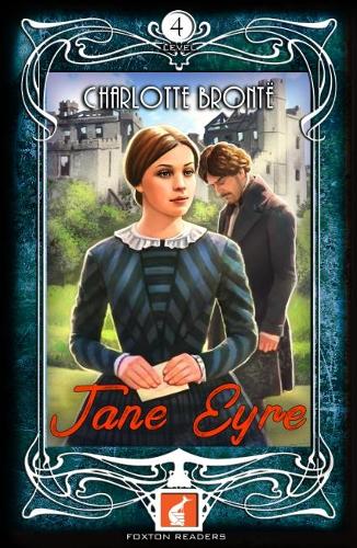 Бумажная книга «Jane Eyre - Foxton Readers Level 4 - 1300 Headwords (B1/B2) Graded ELT / ESL / EAL Readers», автор Шарлотта Бронте - фото №1