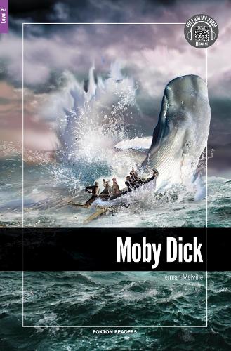 Бумажная книга «Moby Dick - Foxton Reader Level-2 (600 Headwords A2/B1) with free online AUDIO», автор Герман Мелвилл - фото №1