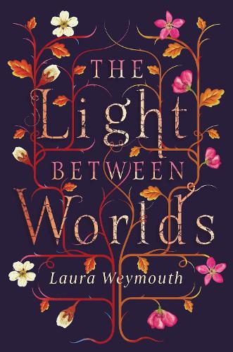 Паперова книга «The Light Between Worlds», автор Лора Веймут - фото №1