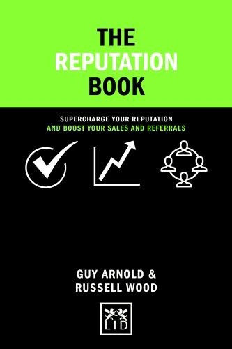 [object Object] «Reputation Book: Supercharge Your Reputation and Boost Your Sales and Referrals», авторов Гай Арнольд, Рассел Вуд - фото №1