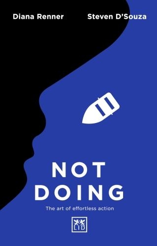 Бумажная книга «Not Doing: The Art of Turning Struggle into Ease», автор Диана Реннер - фото №1