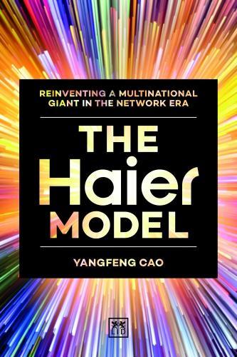 Бумажная книга «The Haier Model: Reinventing a multinational giant in the new network era», автор Цао Янфэн - фото №1