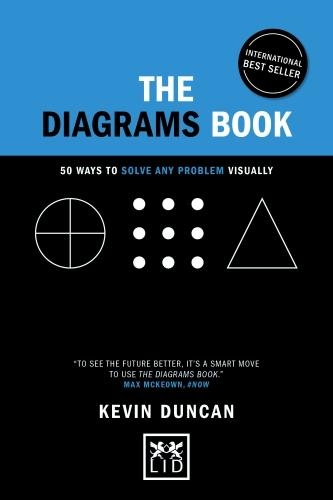 Бумажная книга «The Diagrams Book - 5th Anniversary Edition: 50 Ways to Solve Any Problem Visually», автор Кевин Дункан - фото №1