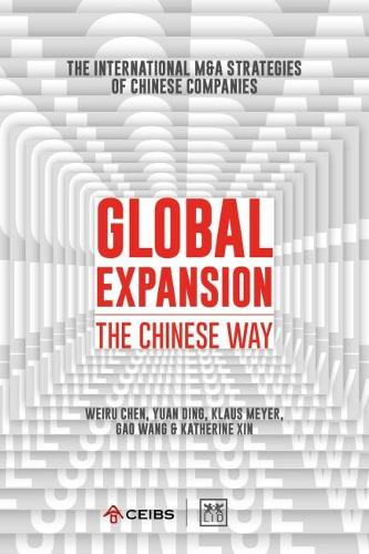Бумажная книга «Global Expansion: The global expansion of Chinese companies», авторов Чэнь Вэйру, Дин Юань, Кэтрин Синь - фото №1