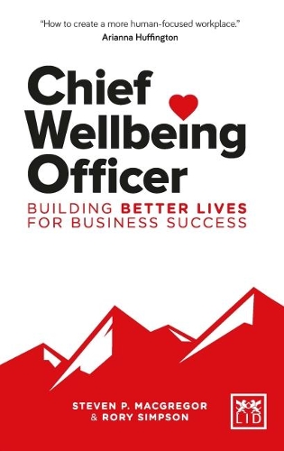 Паперова книга «Chief Wellbeing Officer: Building better lives for business success», автор Рорі Сімпсон - фото №1