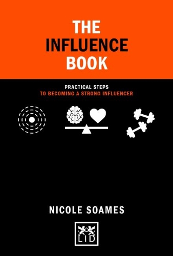 Бумажная книга «The Influence Book: Practical steps in becoming a strong influencer», автор Николь Соамс - фото №1