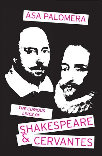 Паперова книга «The Curious Lives of Shakespeare and Cervantes», автор Аса Паломера - фото №1