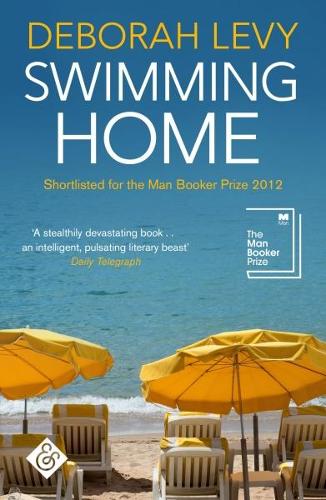 Бумажная книга «Swimming Home: Shortlisted for the 2012 Man Booker Prize», автор Дебора Леви - фото №1