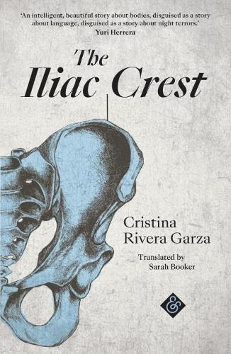 Бумажная книга «The Iliac Crest», автор Кристина Ривера-Гарза - фото №1