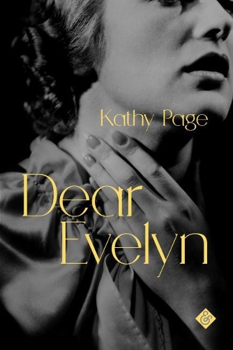 Бумажная книга «Dear Evelyn: Winner of the 2018 Rogers Writers’ Trust Fiction Prize», автор Кэти Пейдж - фото №1