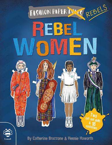 Паперова книга «Rebel Women: Discover history through fashion», автор Кетрін Бруццоне - фото №1