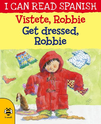 Бумажная книга «Get Dressed, Robbie/Vístete, Robbie», автор Лон Мортон - фото №1
