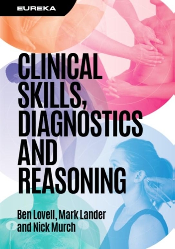 Бумажная книга «Eureka: Clinical Skills, Diagnostics and Reasoning», авторов Бен Ловелл, Марк Ландер, Ник Мерч - фото №1