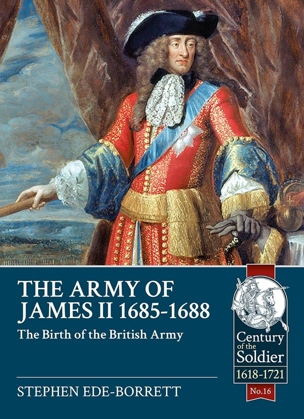 [object Object] «The Army of James II, 1685-1688», автор Стівен Еде-Борретт - фото №1
