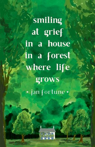 Бумажная книга «Smiling at Grief in a House in a Forest Where Life Grows» - фото №1