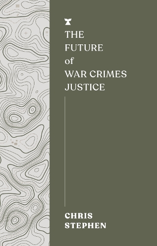 Бумажная книга «The Future of War Crimes Justice» - фото №1