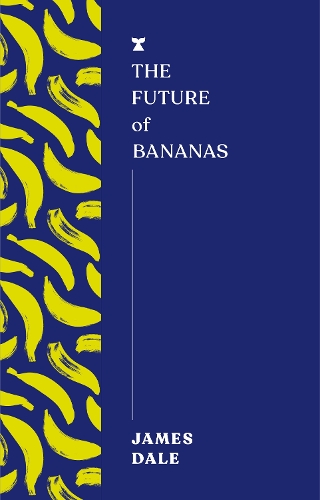 Паперова книга «The Future of Bananas», автор Джеймс Дейл - фото №1