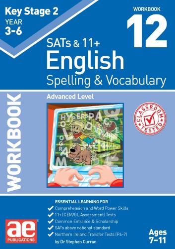 Бумажная книга «KS2 Spelling & Vocabulary Workbook 12: Advanced Level», авторов Стивен С. Курран, Уоррен Дж. Воукс - фото №1