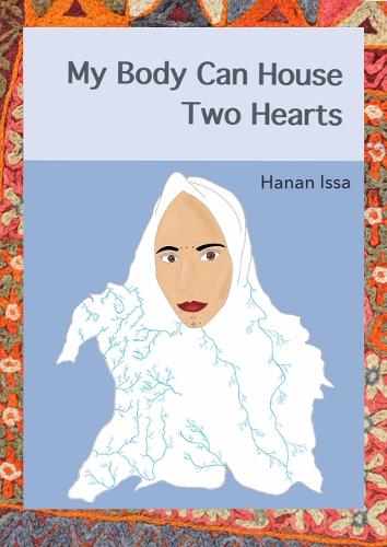Бумажная книга «My Body Can House Two Hearts», автор Ханан Исса - фото №1