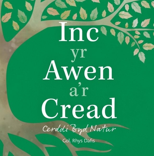 Паперова книга «Inc yr Awen a'r Cread - Cerddi Byd Natur», автор Цихоеддіадау Бардас - фото №1
