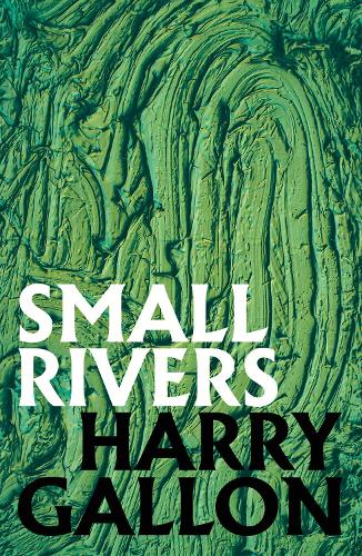 Паперова книга «Small Rivers», автор Гаррі Галлон - фото №1