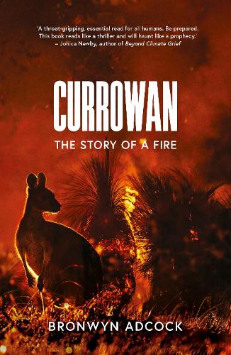 Бумажная книга «Currowan: The Story of a Fire», автор Бронвин Адкок - фото №1