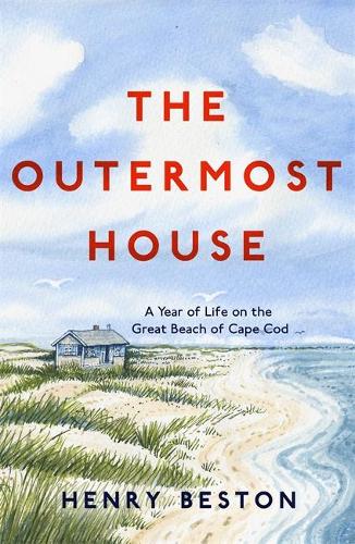 Бумажная книга «The Outermost House: A Year of Life on the Great Beach of Cape Cod», автор Генри Бестон - фото №1