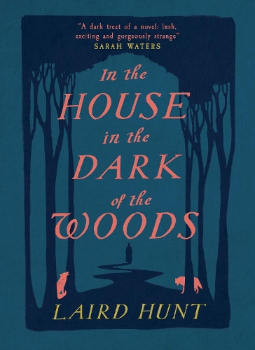 Бумажная книга «In the House in the Dark of the Woods», автор Лэрд Хант - фото №1