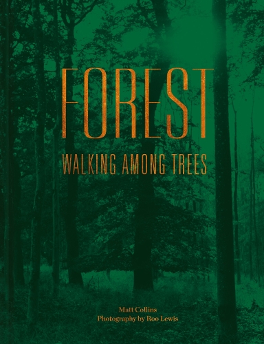 Бумажная книга «Forest: Walking among trees», автор Мэтт Коллинз - фото №1