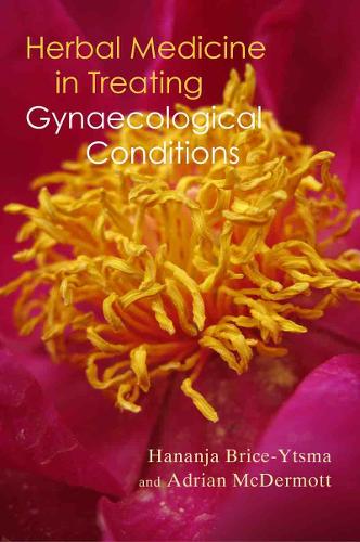 Бумажная книга «Herbal Medicine in Treating Gynaecological Conditions Volume 1: Herbs, Hormones, Pre-Menstrual Syndrome and Menopause», авторов Адриан МакДермотт, Хананья Брис Йцма - фото №1