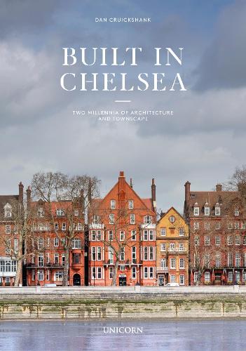 Бумажная книга «Built in Chelsea: Two Millennia of Architecture and Townscape», автор Дэн Круикшенк - фото №1