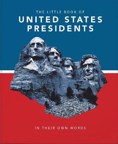 Бумажная книга «The Little Book of United States Presidents: In Their Own Words», автор Orange Hippo! - фото №1