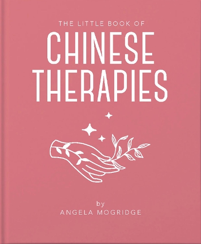 Бумажная книга «The Little Book of Chinese Therapies», автор Анджела Могридж - фото №1