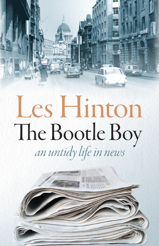 Паперова книга «The Bootle Boy: an untidy life in news», автор Лес Хінтон - фото №1