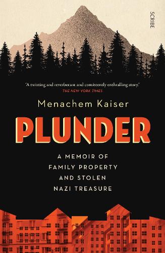 Паперова книга «Plunder: a memoir of family property and stolen Nazi treasure», автор Менахем Кайзер - фото №1
