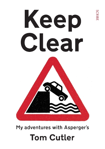 Бумажная книга «Keep Clear. My adventures with Asperger's », автор Том Катлер - фото №1