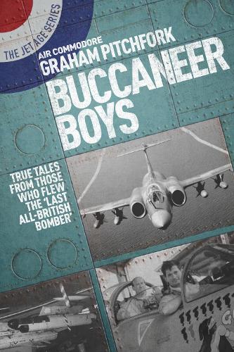 Бумажная книга «Buccaneer Boys: True Tales from Those Who Flew the Last 'All-British Bomber'», автор Грэм Питчфорк - фото №1