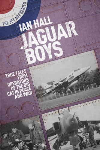Бумажная книга «Jaguar Boys: True Tales from the Operators of the Big cat in Peace and War», автор Иэн Холл - фото №1
