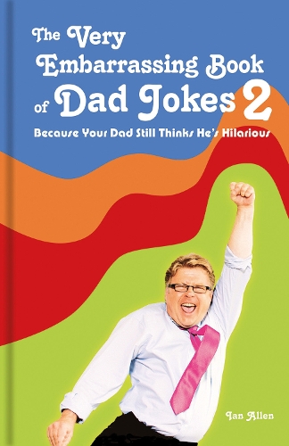 Паперова книга «The Very Embarrassing Book of Dad Jokes 2: Because Your Dad Still Thinks He's Hilarious», автор Ян Аллен - фото №1