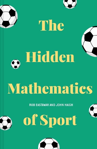 Паперова книга «The Hidden Mathematics of Sport», автор Роб Істевей - фото №1