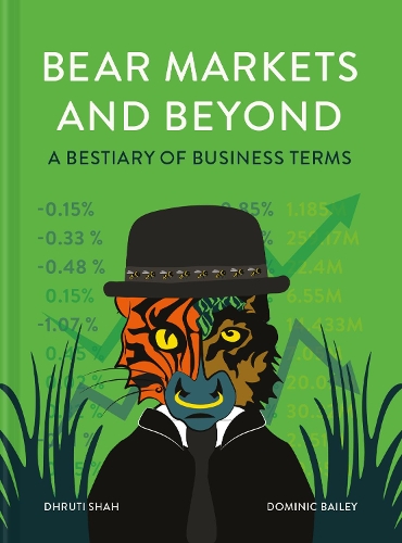 Бумажная книга «Bear Markets and Beyond: A Bestiary of Business Terms», автор Дхрути Шах - фото №1