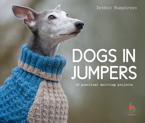 Паперова книга «Dogs in Jumpers: 12 Practical Knitting Projects», автор Деббі Хамфріс - фото №1