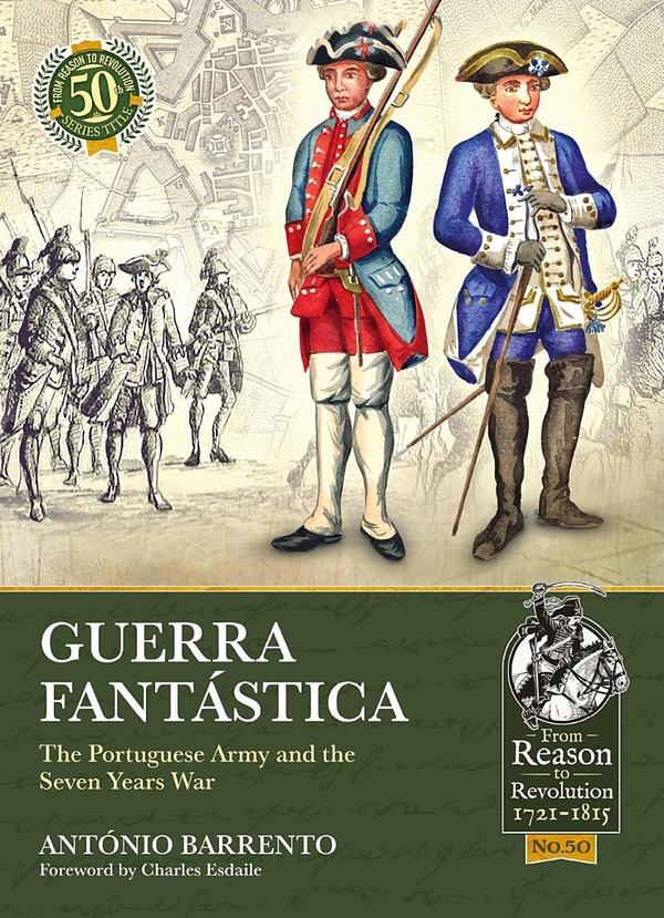 Бумажная книга «Guerra Fantastica. The Portuguese Army and the Seven Years War», автор Антонио Барренто - фото №1