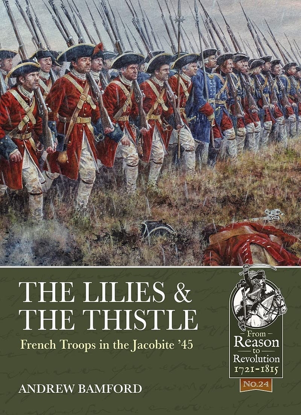 Бумажная книга «The Lilies and the Thistle. French Troops in the Jacobite '45'», автор Эндрю Бэмфорд - фото №1