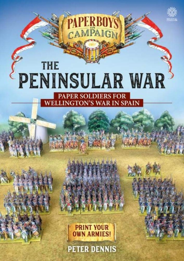Бумажная книга «The Peninsular War. Paper Soldiers for Wellington's War in Spain», автор Питер Деннис - фото №1