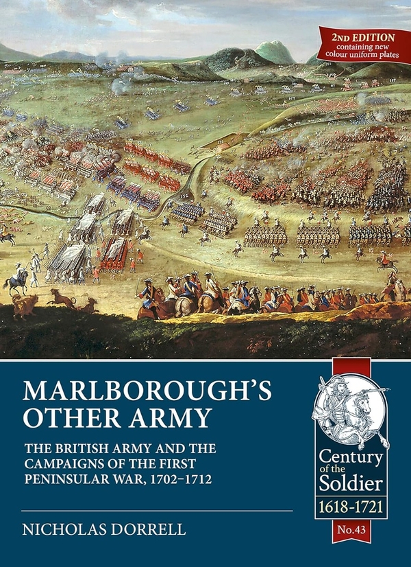 Бумажная книга «Marlborough's Other Army. The British Army and the Campaigns of the First Peninsular War, 1702-1712», автор Николас Доррелл - фото №1
