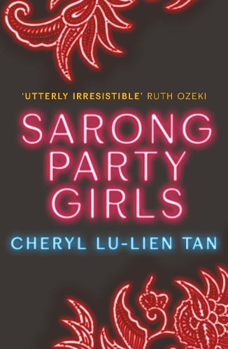 Бумажная книга «Sarong Party Girls», автор Шерил Лу-Лиен Тан - фото №1
