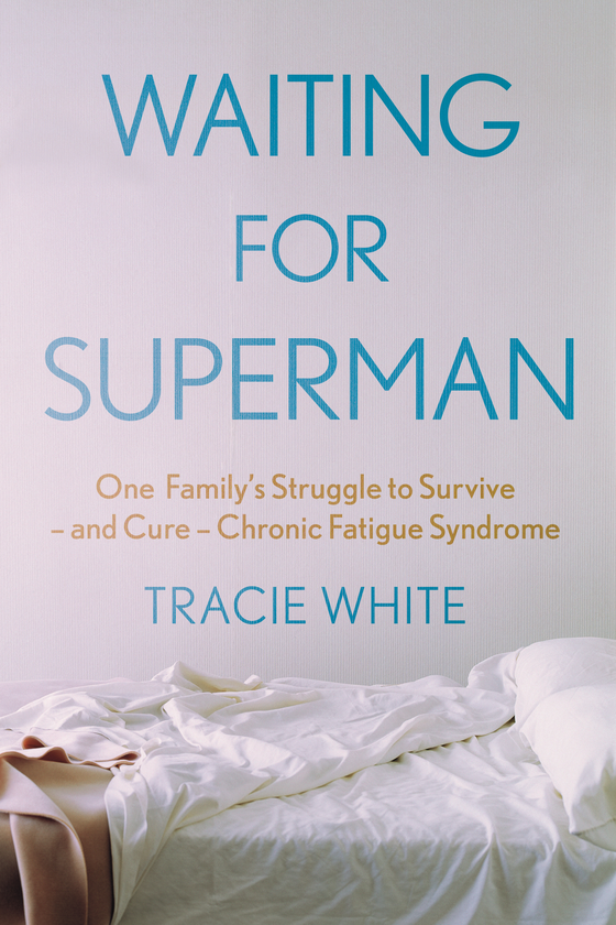 Бумажная книга «Waiting For Superman. One Family's Struggle to Survive – and Cure – Chronic Fatigue Syndrome», автор Трейси Уайт - фото №1