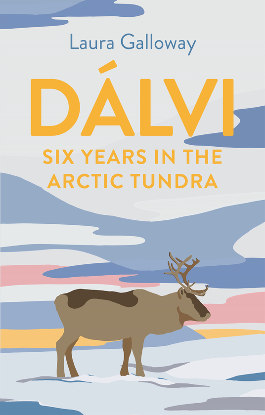 Бумажная книга «Dalvi. Six Years in the Arctic Tundra», автор Лаура Гэллоуэй - фото №1