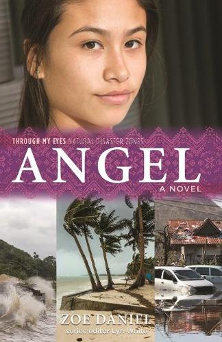 Паперова книга «Angel: Through My Eyes - Natural Disaster Zones», автор Зої Даніель - фото №1